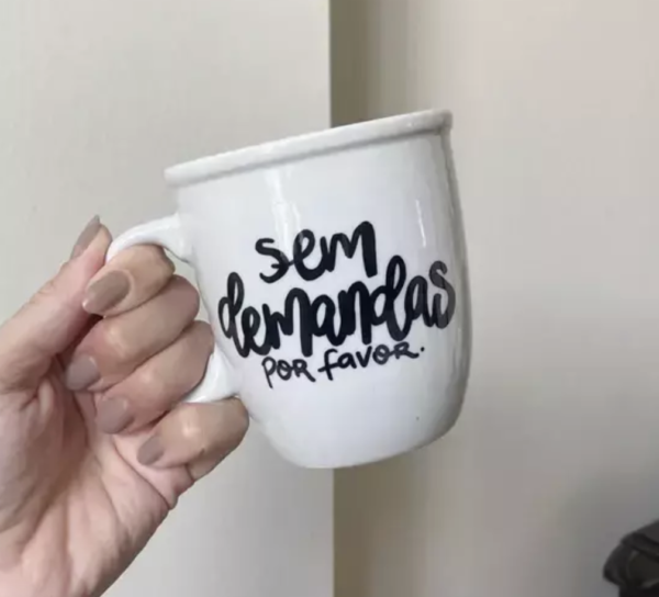 Caneca Caneca Sem Demandas Por Favor
